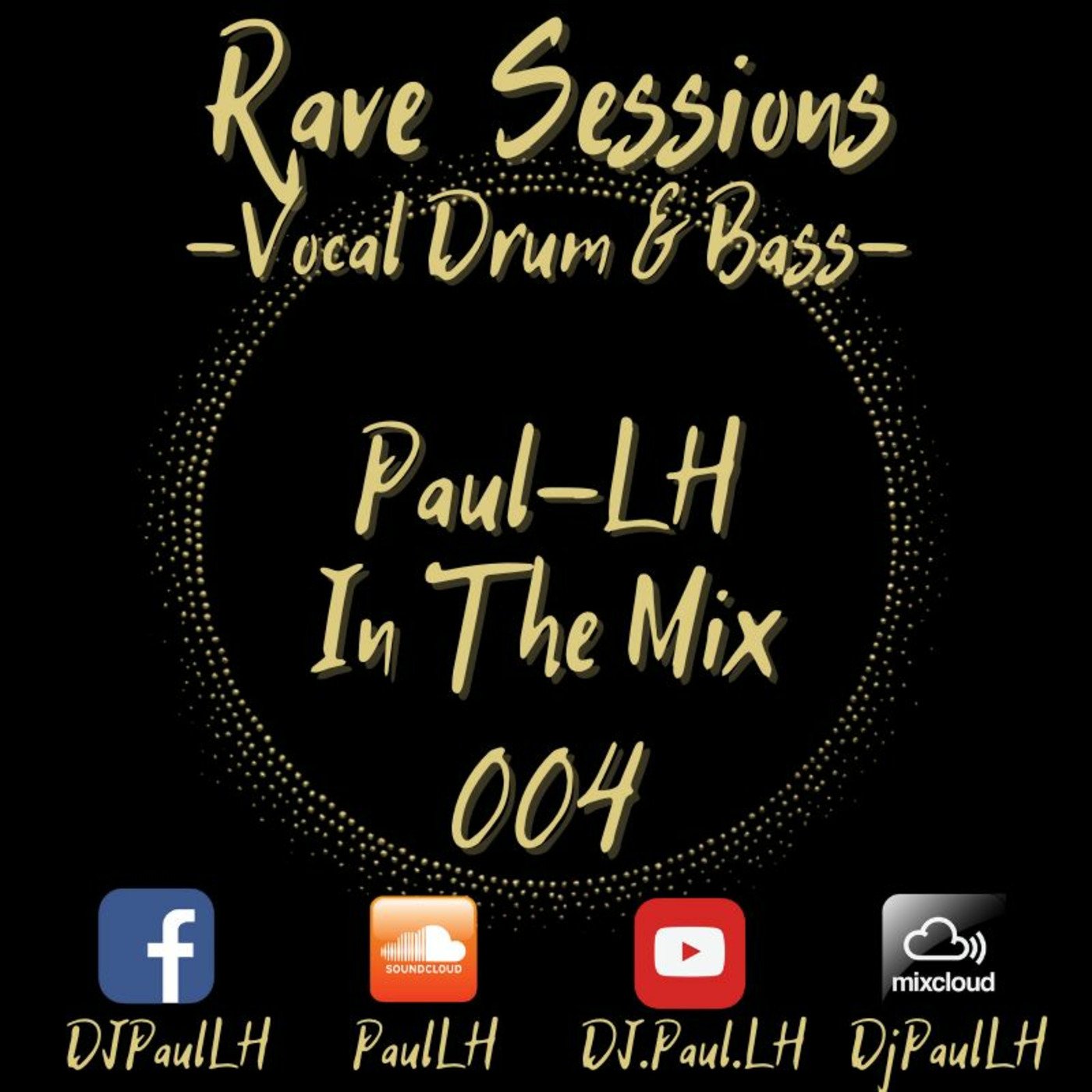 Rave Sessions 004 (Vocal Drum & Bass)