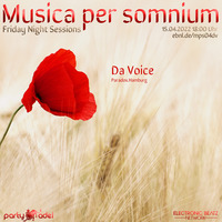 Da Voice @ Musica per somnium (15.04.2022) by Electronic Beatz Network