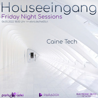 Caine Tech @ Houseeingang (06.05.2022) by Electronic Beatz Network