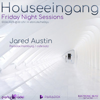 Jared Austin @ Houseeingang (03.06.2022) by Electronic Beatz Network