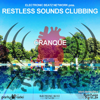 Cranque @ Restless Sounds Clubbing (12.07.2022) by Electronic Beatz Network