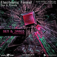 Ben &amp; Jared @ Electronic Finest (19.07.2022) by Electronic Beatz Network
