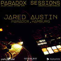 Jared Austin @ Paradox Sessions (26.07.22) by Electronic Beatz Network