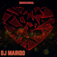 Brokensoul.(Appreciation Mixtape) by Dj Marido