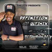 The Definition Of Ultimix Vol.21 (Mixed By Dj KingSabz SA) by Dj KingSabz SA