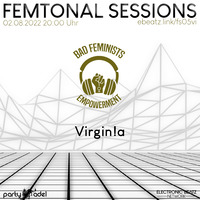 Virgin!a @ Femtonal Sessions (02.08.2022) by Bad Feminists