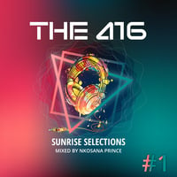 The 416 Sunrise Selections #001 by The 416