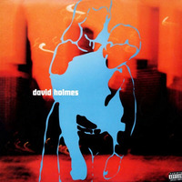 David Holmes / Best 1996—2007 • Trip Hop, Downtempo by 12edit