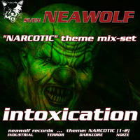 neawolfs - narcotic - intoxication by Sven Neawolf