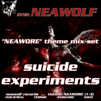 neawolf's - neawore - suicide experiments by Sven Neawolf