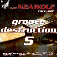 neawolf's - groove destruction - 5 by Sven Neawolf