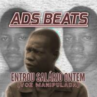 ADS BEATS - Entrou salário ontem [arieldasilvamoz.blogspot by ARIEL DA SILVA MOZ [MVT]