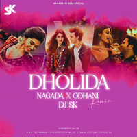 Dholida x Odhani x Nagada (Dandiya Mix) - DJ SK by DJ SK