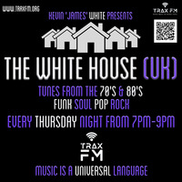 Kev White &amp; The White House Show Replay On www.traxfm.org - 24th November 2022 by Trax FM Wicked Music For Wicked People