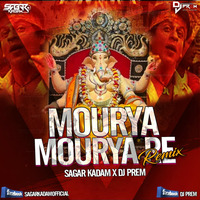 MOURYA RE (DON) REMIX -SAGAR KADAM X DJ PREM by Dj Sagar Kadam