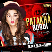 Patakha Guddi -- Sagar Kadam - Remix by Dj Sagar Kadam