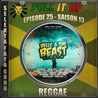 Pull It Up - Episode 25 - S13 by DJ Faya Gong