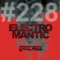 DeCRO - Electromantic #228 by DeCRO
