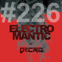 DeCRO - Electromantic #226 by DeCRO