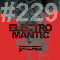 DeCRO - Electromantic #229 by DeCRO