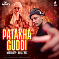 PATAKHA GUDDI (HOUSE MIX) - DVJ NONEY by AIDC