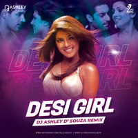 Desi Girl (Remix) - DJ Ashley by AIDC