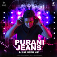 Purani Jeans (House Mix) - DJ SNZ by AIDC