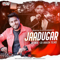 Jaadugar (AT Mix) - Paradox - DJ Akash Tejas by AIDC