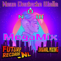 FutureRecords - NeueDeutscheWelleMegaMix by FutureRecords
