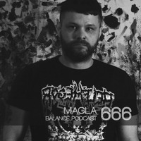 BFMP #666  Magla by #Balancepodcast