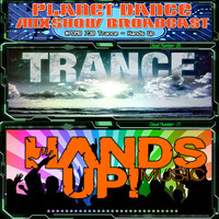 Planet Dance Mixshow Broadcast 730 Trance - Hands Up by Planet Dance Mixshow Broadcast