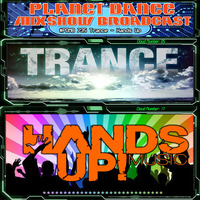 Planet Dance Mixshow Broadcast 735 Trance - Hands Up by Planet Dance Mixshow Broadcast
