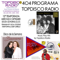 404 Programa Topdisco Radio – Music Play Philizz I Love The 80'S Part 2 – Funkytown Eric Clapton - 90mania – 21.09.22 by Topdisco Radio