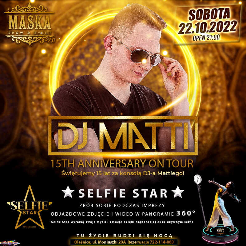 MASKA Show & Event Oleśnica / DJ MATTI [22 10 2022]