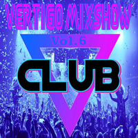 Vertigo MixShow The Club Vol.6 (Special Electro-House) by DJ Vertigo