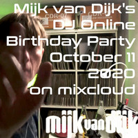 Mijk van Dijk DJ Online Birthday Party, October 11, 2020 by Mijk van Dijk