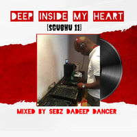 Deep Inside My Heart [Sgubhu 11] by Sebz DaDeep Dancer