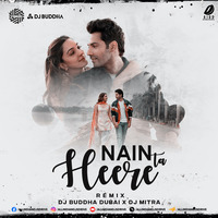 Nain Ta Heere (Remix) - DJ Buddha Dubai &amp; DJ Mitra by AIDD