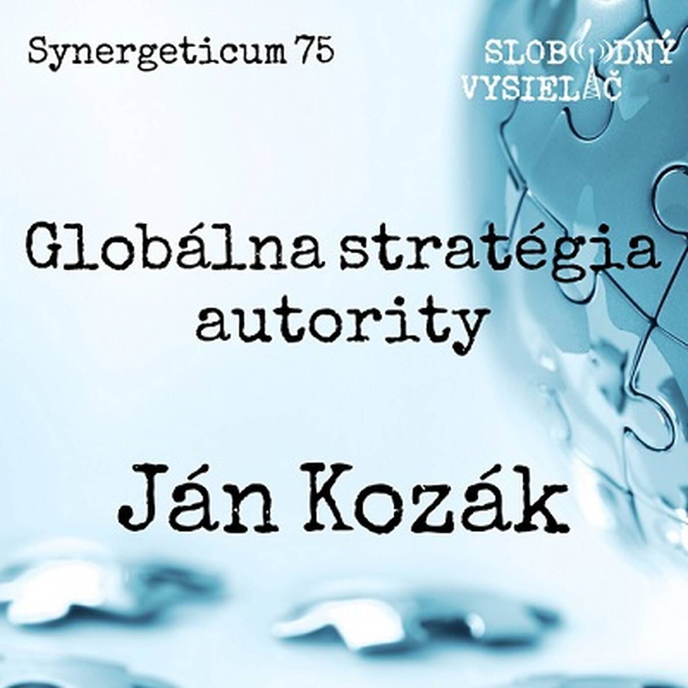 Synergeticum 75 - 2019-03-19 Globálna stratégia autority episode artwork