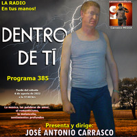 DENTRO DE TI Programa 385 by Carrasco Media