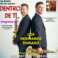 DENTRO DE TI Programa 387 - HERMANOS DORADO by Carrasco Media