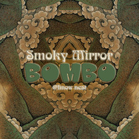 Bombo by Smoky Mirror