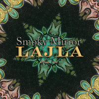 Lajla by Smoky Mirror