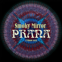 Prana by Smoky Mirror