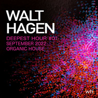 Deepest Hour #01 - September 2022 - Live @ Weingefeiert Landau 13.08.2022 by WALT HAGEN (Germany)