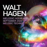 Melodic Hour #07- September 2022 - Summer Closing Set - Live @ Vibra Mannheim 15.10.2022 by WALT HAGEN (Germany)