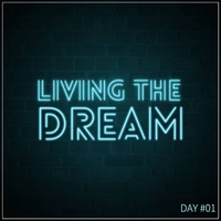 Living The Dream (Day #01) by Giedriawas