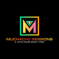 Muchacho Sessions ep. 65 by DJ Hector Fonseca by MUCHACHO SESSIONS by DJ Hector Fonseca