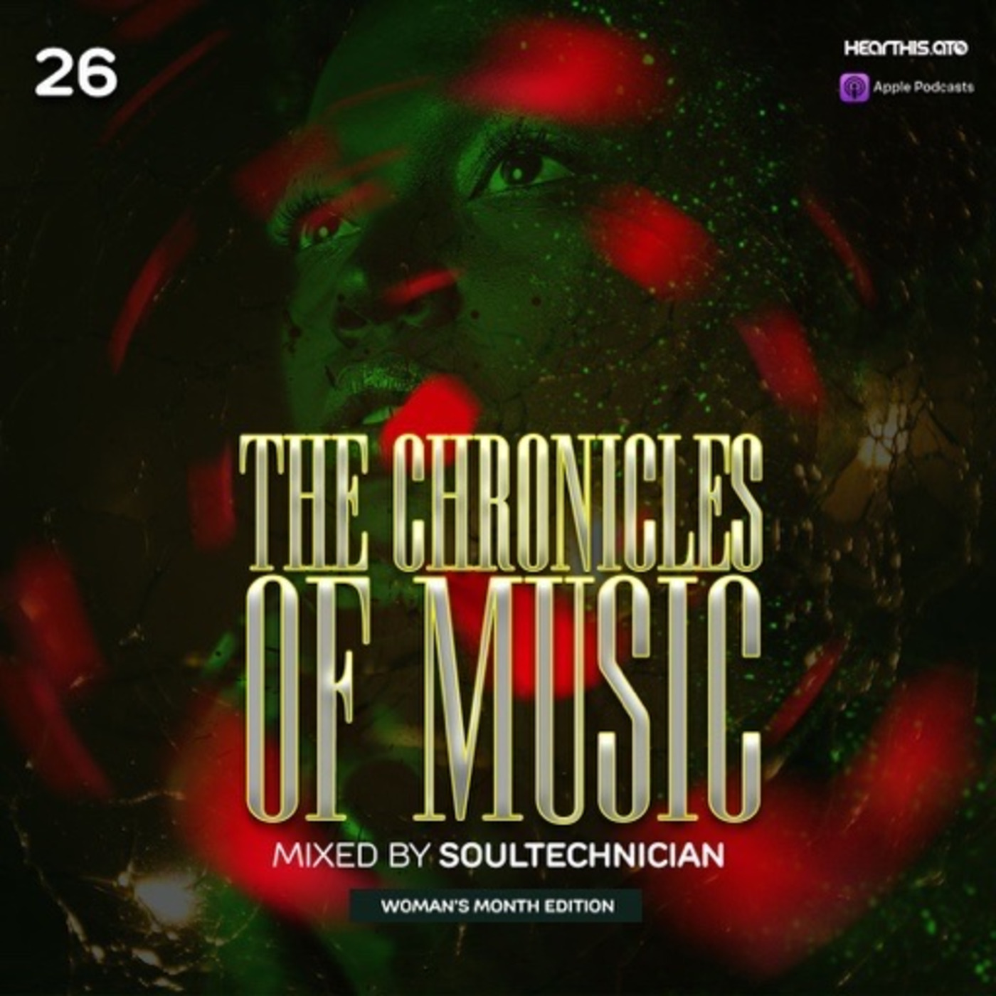 The Chronicles Of Music Vol. 26 (mixed By Soultechnician)