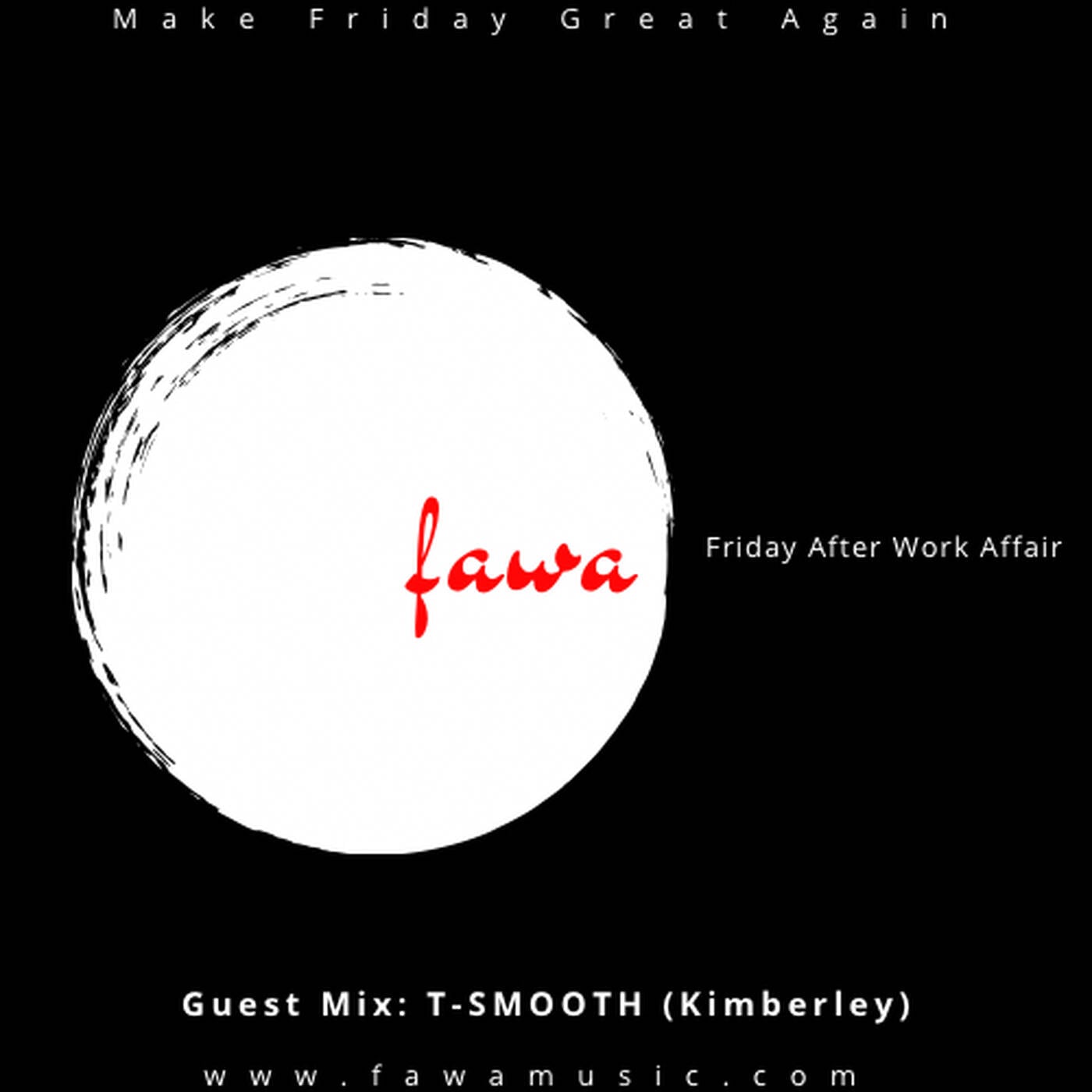 FridayAfterWorkAffair by T-Smooth (Guest Mix) episode artwork